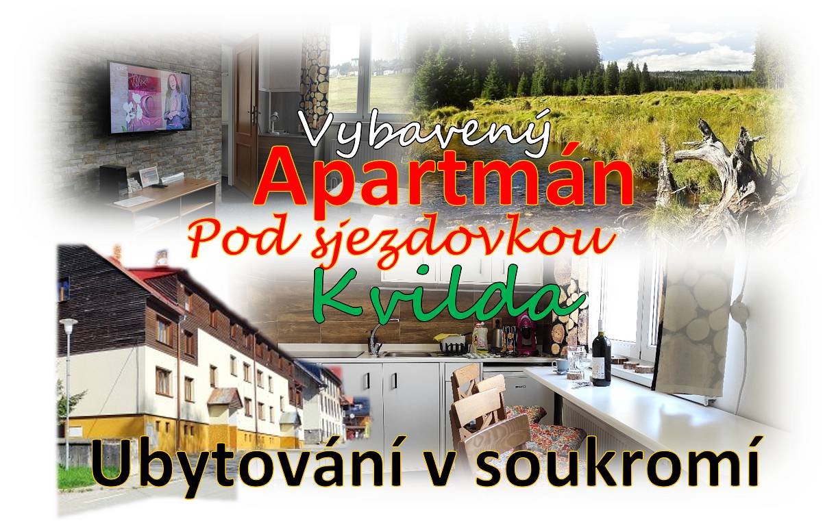 APARTMÁN POD SJEZDOVKOU KVILDA